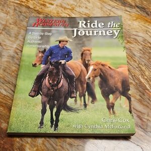BOOK - Western Horseman 'Ride the Journey' Book By Chris Cox